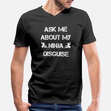 have you seen my ninja shirt